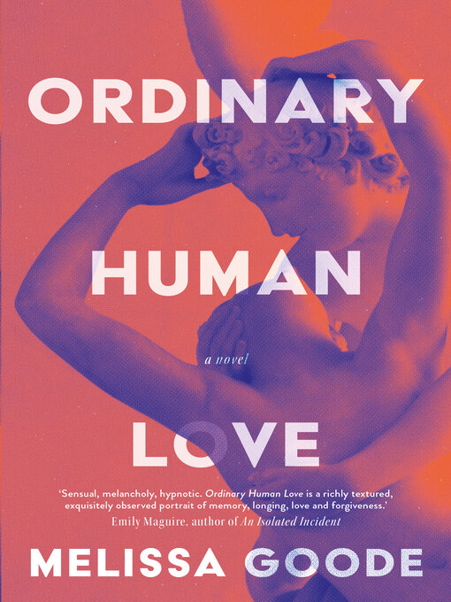 Title details for Ordinary Human Love by Melissa Goode - Available